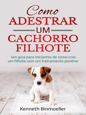 cover image of Como Adestrar um Cachorro Filhote